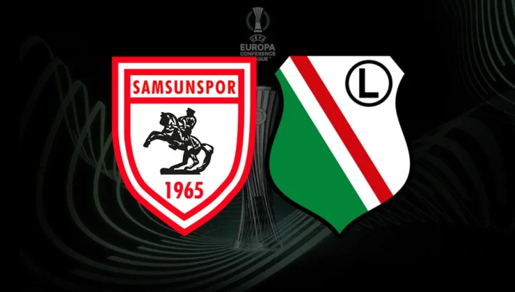Legia Warszawa Samsunspor Mücadelesi Canlı Yayın Bilgileri: UEFA Konferans Ligi Maçı Hangi Kanalda İzlenebilir?